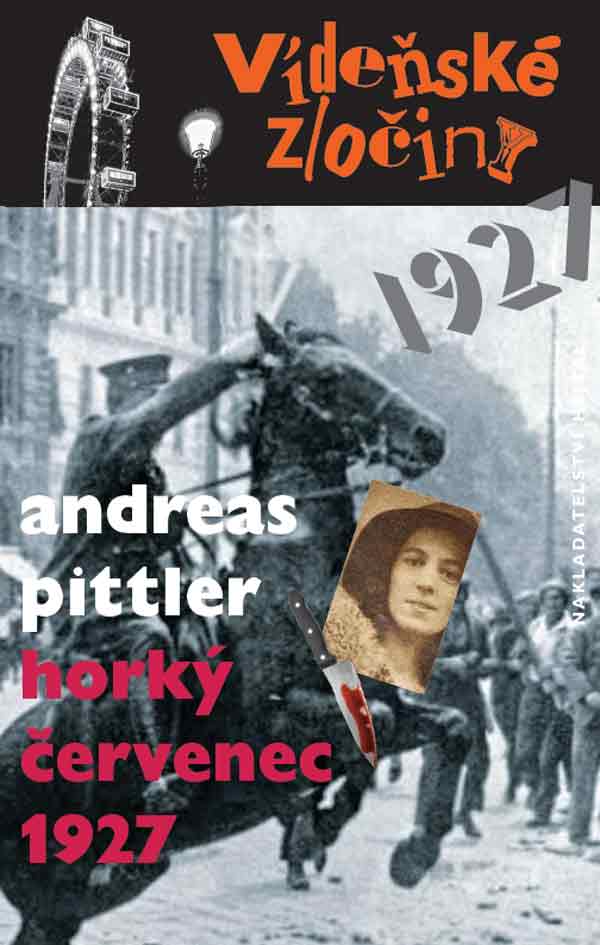Andreas Pittler: Vdesk zloiny / Hork ervenec 1927